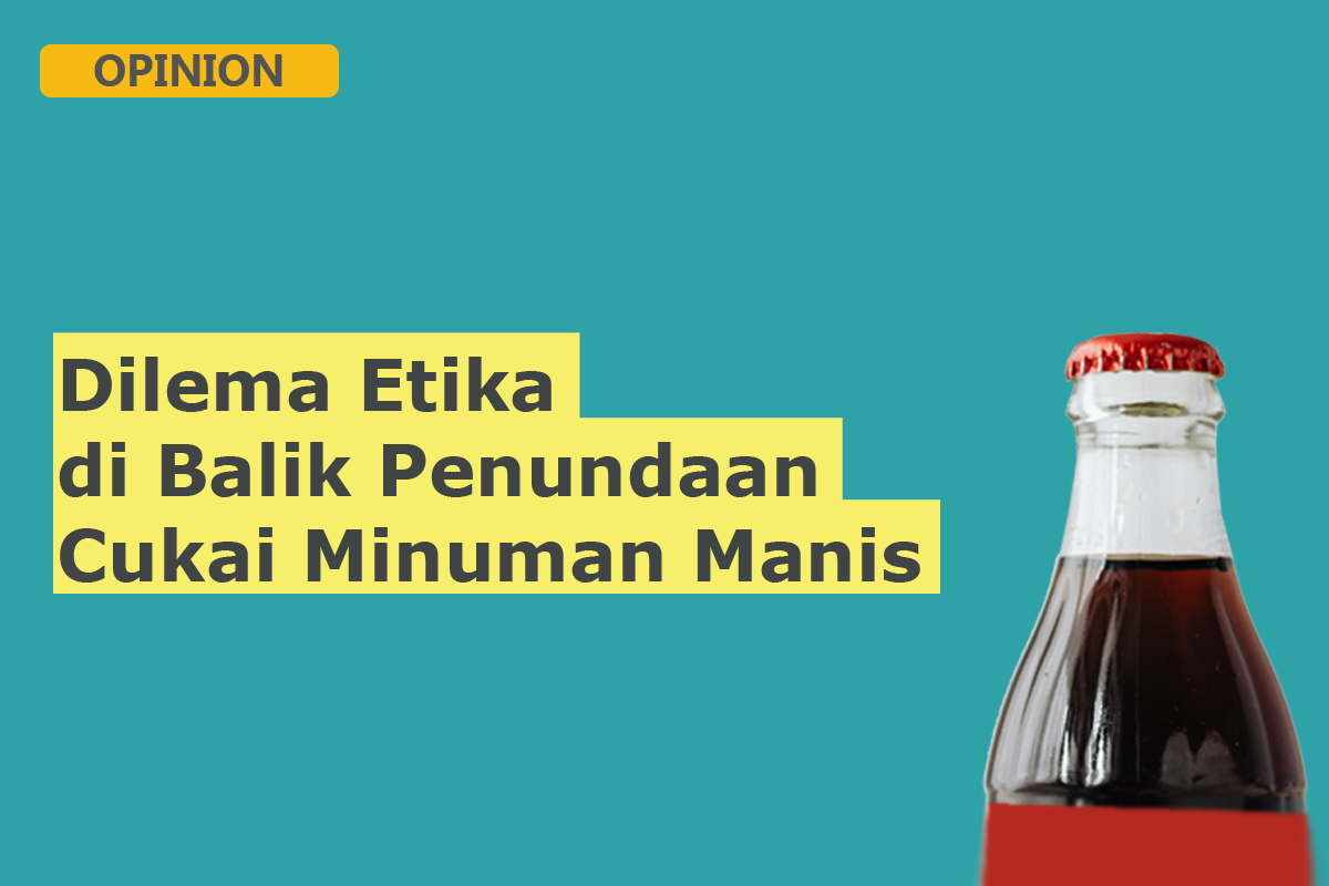 Dilema Etika di Balik Penundaan Cukai Minuman Manis